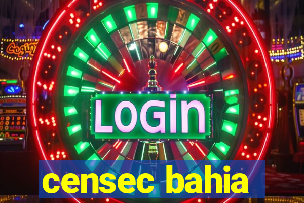 censec bahia